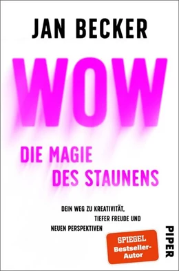 Abbildung von Becker | Wow - Die Magie des Staunens | 1. Auflage | 2024 | beck-shop.de