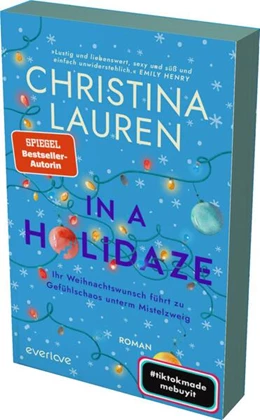 Abbildung von Lauren | In a Holidaze - Ihr Weihnachtswunsch führt zu Gefühlschaos unterm Mistelzweig | 1. Auflage | 2024 | beck-shop.de