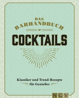 Abbildung von Das Barhandbuch Cocktails | 1. Auflage | 2024 | beck-shop.de