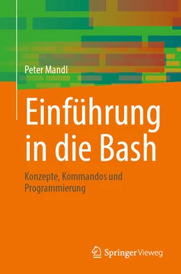 Abbildung von Mandl | Einfu¿hrung in die Bash | 1. Auflage | 2024 | beck-shop.de