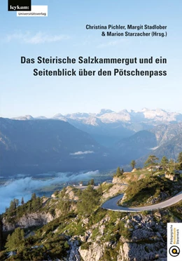 Abbildung von Pichler / Stadlober | Das Steirische Salzkammergut und ein Seitenblick über den Pötschenpass | 1. Auflage | 2024 | beck-shop.de