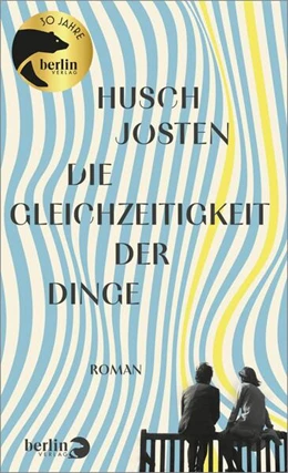 Abbildung von Josten | Die Gleichzeitigkeit der Dinge | 1. Auflage | 2024 | beck-shop.de