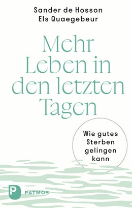 Abbildung von Hosson / Quaegebeur | Mehr Leben in den letzten Tagen | 1. Auflage | 2024 | beck-shop.de