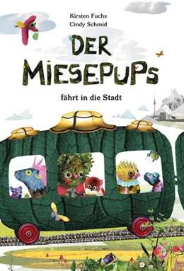 Abbildung von Fuchs / Schmid | Der Miesepups fährt in die Stadt | 1. Auflage | 2024 | beck-shop.de