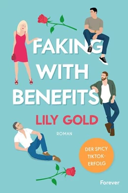 Abbildung von Gold | Faking With Benefits | 1. Auflage | 2025 | beck-shop.de