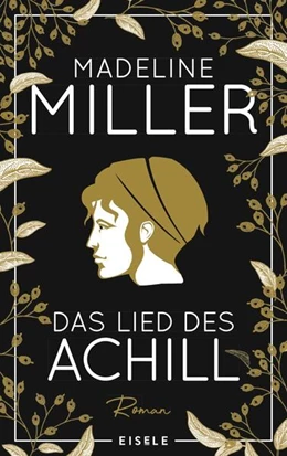 Abbildung von Miller | Das Lied des Achill | 1. Auflage | 2024 | beck-shop.de