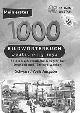 Abbildung von Tahmine und Rustam | Meine ersten 1000 Wörter Bildwörterbuch Deutsch-Tigrinya, Tahmine und Rustam | 1. Auflage | 2024 | beck-shop.de