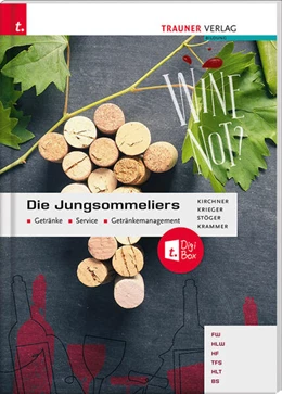 Abbildung von Kirchner / Krammer | Die Jungsommeliers Getränke - Service - Getränkemanagement + TRAUNER-DigiBox | 6. Auflage | 2023 | beck-shop.de