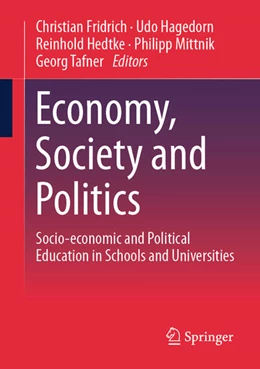 Abbildung von Fridrich / Hagedorn | Economy, Society and Politics | 1. Auflage | 2024 | beck-shop.de