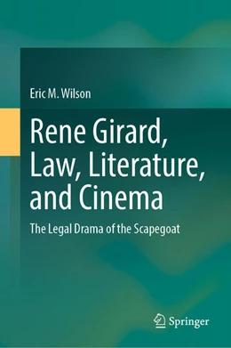 Abbildung von Wilson | Rene Girard, Law, Literature, and Cinema | 1. Auflage | 2024 | beck-shop.de