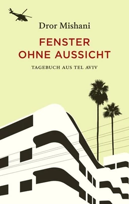 Abbildung von Mishani | Fenster ohne Aussicht | 1. Auflage | 2024 | beck-shop.de