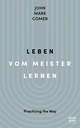 Abbildung von Comer | Leben vom Meister lernen | 1. Auflage | 2024 | beck-shop.de