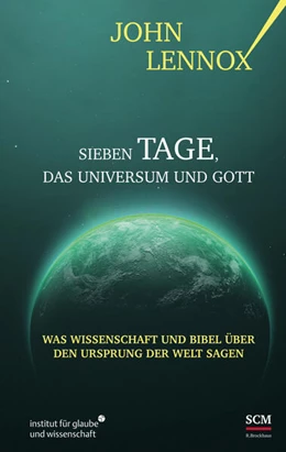 Abbildung von Lennox | Sieben Tage, das Universum und Gott | 2. Auflage | 2024 | beck-shop.de