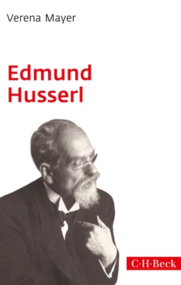 Abbildung von Mayer, Verena | Edmund Husserl | 2. Auflage | 2026 | 579 | beck-shop.de