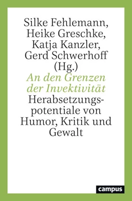 Abbildung von Fehlemann / Greschke | An den Grenzen der Invektivität | 1. Auflage | 2024 | beck-shop.de