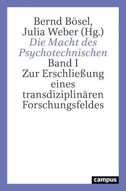 Abbildung von Bösel / Weber | Die Macht des Psychotechnischen | 1. Auflage | 2026 | beck-shop.de