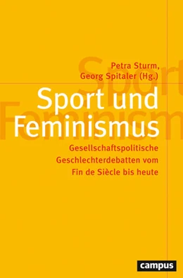 Abbildung von Sturm / Spitaler | Sport und Feminismus | 1. Auflage | 2025 | 68 | beck-shop.de