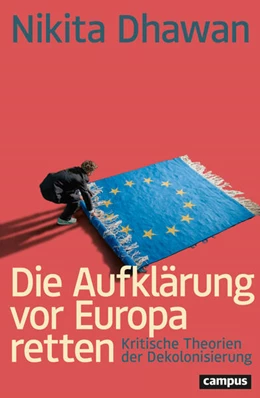 Abbildung von Dhawan | Die Aufklärung vor Europa retten | 1. Auflage | 2024 | beck-shop.de