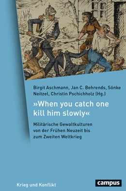 Abbildung von Aschmann / Behrends | »When you catch one kill him slowly« | 1. Auflage | 2024 | 23 | beck-shop.de