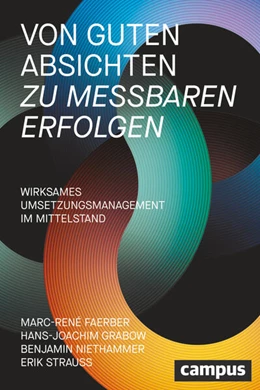 Abbildung von Faerber / Grabow | Von guten Absichten zu messbaren Erfolgen | 1. Auflage | 2024 | beck-shop.de