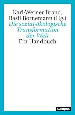 Abbildung von Brand / Bornemann | Die sozial-ökologische Transformation der Welt | 1. Auflage | 2026 | beck-shop.de