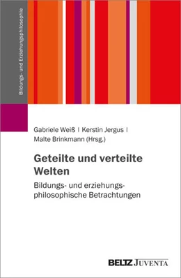 Abbildung von Weiß / Jergus | Geteilte und verteilte Welten | 1. Auflage | 2024 | beck-shop.de