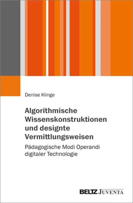 Abbildung von Klinge | Algorithmische Wissenskonstruktionen und designte Vermittlungsweisen | 1. Auflage | 2024 | beck-shop.de