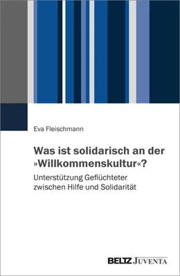 Abbildung von Fleischmann | Was ist solidarisch an der »Willkommenskultur«? | 1. Auflage | 2025 | beck-shop.de