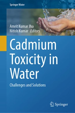 Abbildung von Jha / Kumar | Cadmium Toxicity in Water | 1. Auflage | 2024 | beck-shop.de