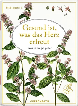 Abbildung von Gesund ist, was das Herz erfreut | 1. Auflage | 2024 | beck-shop.de