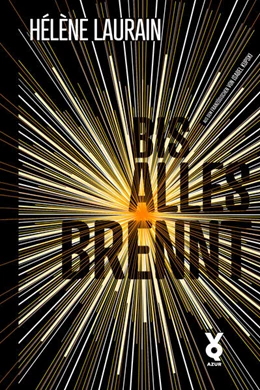Abbildung von Laurain | Bis alles brennt | 1. Auflage | 2024 | beck-shop.de