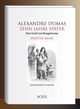 Abbildung von Dumas / Zoller | Zehn Jahre später oder Der Graf von Bragelonne Band 2 | 1. Auflage | 2024 | beck-shop.de