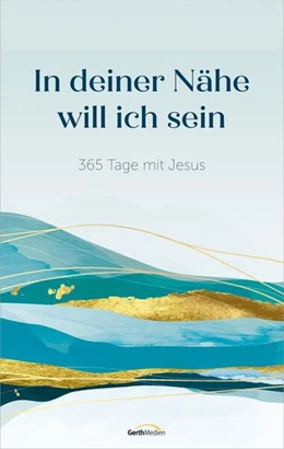 Abbildung von In deiner Nähe will ich sein | 1. Auflage | 2024 | beck-shop.de