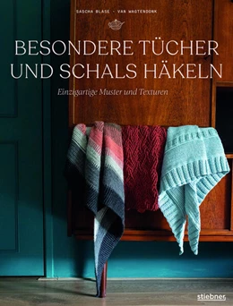 Abbildung von Blase-Van Wagtendonk | Besondere Tücher und Schals häkeln | 1. Auflage | 2024 | beck-shop.de