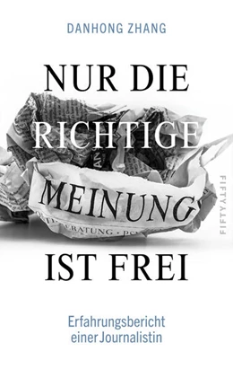 Abbildung von Zhang | Nur die richtige Meinung ist frei | 1. Auflage | 2024 | beck-shop.de