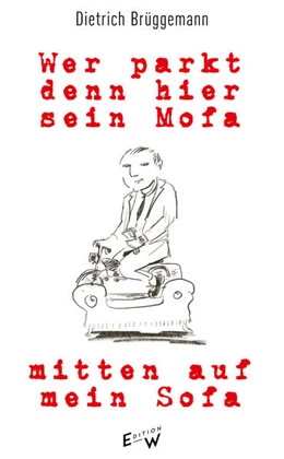 Abbildung von Brüggemann | Wer parkt denn hier sein Mofa mitten auf mein Sofa | 1. Auflage | 2024 | beck-shop.de