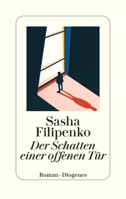 Abbildung von Filipenko | Der Schatten einer offenen Tür | 1. Auflage | 2024 | beck-shop.de