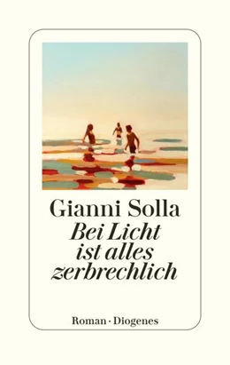 Abbildung von Solla | Bei Licht ist alles zerbrechlich | 1. Auflage | 2024 | beck-shop.de