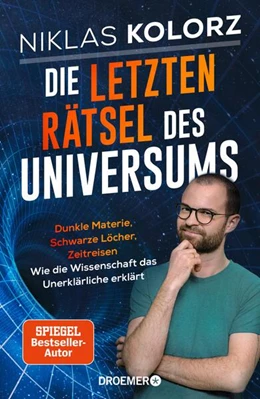 Abbildung von Kolorz | Die letzten Rätsel des Universums | 1. Auflage | 2024 | beck-shop.de