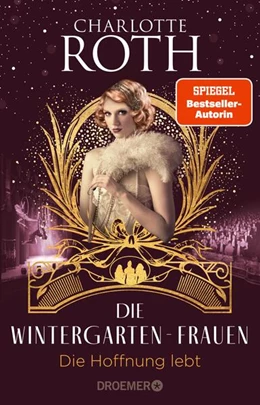 Abbildung von Roth | Die Wintergarten-Frauen. Die Hoffnung lebt | 1. Auflage | 2024 | beck-shop.de