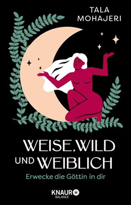Abbildung von Mohajeri | Weise, wild und weiblich | 1. Auflage | 2024 | beck-shop.de