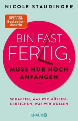 Abbildung von Staudinger | Bin fast fertig, muss nur noch anfangen | 1. Auflage | 2024 | beck-shop.de