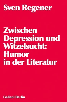 Abbildung von Regener | Zwischen Depression und Witzelsucht | 1. Auflage | 2024 | beck-shop.de