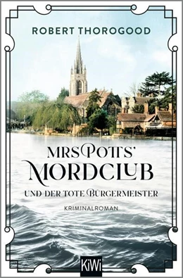 Abbildung von Thorogood | Mrs Potts' Mordclub und der tote Bürgermeister | 1. Auflage | 2024 | beck-shop.de
