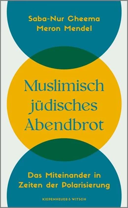 Abbildung von Cheema / Mendel | Muslimisch-jüdisches Abendbrot | 1. Auflage | 2024 | beck-shop.de