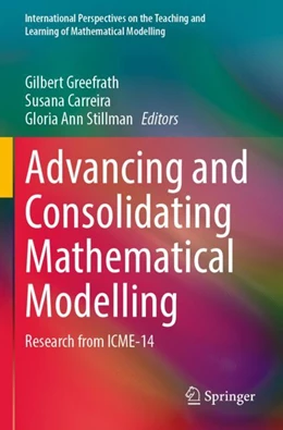 Abbildung von Greefrath / Carreira | Advancing and Consolidating Mathematical Modelling | 1. Auflage | 2025 | beck-shop.de