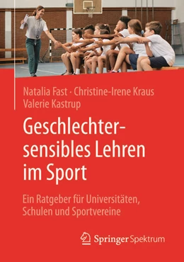 Abbildung von Fast / Kraus | Geschlechtersensibles Lehren im Sport | 1. Auflage | 2024 | beck-shop.de