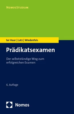 Abbildung von ter Haar / Lutz | Prädikatsexamen | 6. Auflage | 2025 | beck-shop.de