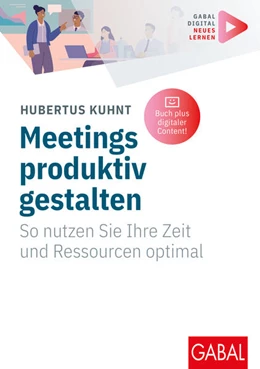 Abbildung von Kuhnt | Meetings produktiv gestalten | 1. Auflage | 2024 | beck-shop.de