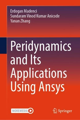 Abbildung von Madenci / Anicode | Peridynamics and Its Applications Using Ansys | 1. Auflage | 2024 | beck-shop.de